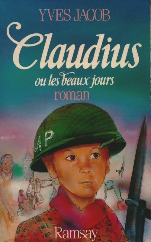Claudius ou les beaux jours - Yves Jacob