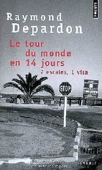 Le tour du monde en 14 jours, 7 escales, 1 visa - Raymond Depardon