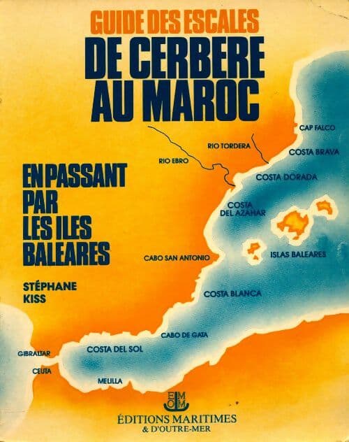 Guide escales de Cerbere au Maroc 010397 - Stéphane Kiss
